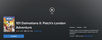 101 Dalmatians II: Patch's London Adventure HD Digital Code (2003) (Redeems in Movies Anywhere; HDX Vudu Fandango at Home & HD iTunes Apple TV Transfer From Movies Anywhere)