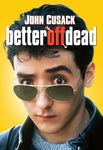 Better Off Dead Vudu Fandango at Home 4K Digital Code (1985)