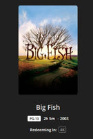 Big Fish 4K Digital Code (2003) (Redeems in Movies Anywhere; 4K Vudu Fandango at Home & 4K iTunes Apple TV Transfer From Movies Anywhere)