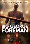 Big George Foreman HD Digital Code (Redeems in Movies Anywhere; HDX Vudu & HD iTunes & HD Google TV Transfer From Movies Anywhere)