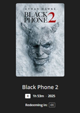 Black Phone 2 4K Digital Code (2025) (Redeems in Movies Anywhere; 4K Vudu Fandango at Home & 4K iTunes Apple TV Transfer From Movies Anywhere)