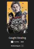 Caught Stealing 4K Digital Code (2025) (Redeems in Movies Anywhere; 4K Vudu Fandango at Home & 4K iTunes Apple TV Transfer From Movies Anywhere)