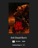 Evil Dead Burn 4K Digital Code (2026) (Redeems in Movies Anywhere; 4K Vudu Fandango & 4K iTunes Apple TV Transfer From Movies Anywhere)