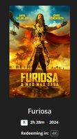 Furiosa: A Mad Max Saga 4K Digital Code (2024) (Redeems in Movies Anywhere; 4K Vudu Fandango at Home & 4K iTunes Apple TV Transfer From Movies Anywhere)