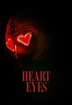 Heart Eyes HD Digital Code (2025) (Redeems in Movies Anywhere; HDX Vudu Fandango at Home & HD iTunes Apple TV Transfer From Movies Anywhere)