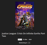 Justice League: Crisis on Infinite Earths Part Two 4K Digital Code (2024) (Redeems in Movies Anywhere; 4K Vudu Fandango at Home & 4K iTunes Apple TV Transfer From Movies Anywhere)