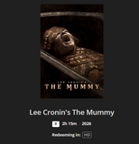 Lee Cronin's The Mummy HD Digital Code (2026) (Redeems in Movies Anywhere; HDX Vudu Fandango & HD iTunes Apple TV Transfer From Movies Anywhere)