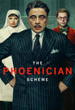 The Phoenician Scheme 4K Digital Code (2025) (Redeems in Movies Anywhere; 4K Vudu Fandango at Home & 4K iTunes Apple TV Transfer From Movies Anywhere)
