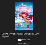 Strawberry Shortcake: Snowberry Days HD Digital Code (Redeems in Movies Anywhere; HDX Vudu & HD iTunes & HD Google TV Transfer From Movies Anywhere)