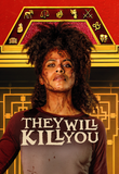 They Will Kill You 4K Digital Code (2026) (Redeems in Movies Anywhere; 4K Vudu Fandango & 4K iTunes Apple TV Transfer From Movies Anywhere)