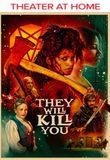 They Will Kill You 4K Digital Code (2026) (Redeems in Movies Anywhere; 4K Vudu Fandango & 4K iTunes Apple TV Transfer From Movies Anywhere)