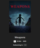 Weapons HD Digital Code (2025) (Redeems in Movies Anywhere; HDX Vudu Fandango at Home & HD iTunes Apple TV Transfer From Movies Anywhere)