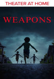 Weapons 4K Digital Code (2025) (Redeems in Movies Anywhere; 4K Vudu Fandango at Home & 4K iTunes Apple TV Transfer From Movies Anywhere)