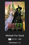 Wicked: For Good 4K Digital Code (2025) (Redeems in Movies Anywhere; 4K Vudu Fandango at Home & 4K iTunes Apple TV Transfer From Movies Anywhere)