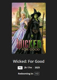 Wicked for Good HD Digital Code (2025) (Redeems in Movies Anywhere; HDX Vudu Fandango at Home & HD iTunes Apple TV Transfer From Movies Anywhere)