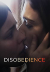 Disobedience HD Digital Code (Redeems in Movies Anywhere; HDX Vudu & HD iTunes & HD Google TV Transfer From Movies Anywhere)