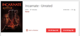 Incarnate iTunes HD Digital Code (Unrated Version) (Redeems in iTunes; HDX Vudu & HD Google TV Transfer Across Movies Anywhere)
