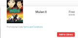Mulan II Google TV HD Digital Code (Redeems in Google TV; HD Movies Anywhere & HDX Vudu & HD iTunes Transfer Across Movies Anywhere)