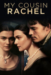 My Cousin Rachel HD Digital Code (2017) (Redeems in Movies Anywhere; HDX Vudu & HD iTunes & HD Google TV Transfer From Movies Anywhere)