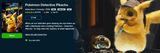 Pokemon: Detective Pikachu 4K Digital Code (2019) (Redeems in Movies Anywhere; 4K Vudu Fandango at Home & 4K iTunes Apple TV Transfer From Movies Anywhere)