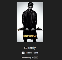 Superfly SD Digital Code (2018) (Redeems in Movies Anywhere; SD Vudu & SD iTunes & SD Google TV Transfer From Movies Anywhere) (THIS IS A STANDARD DEFINITION [SD] CODE)