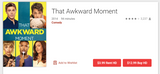 That Awkward Moment HD Digital Code (Redeems in Movies Anywhere; HDX Vudu & HD iTunes & HD Google TV Transfer From Movies Anywhere)