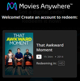 That Awkward Moment HD Digital Code (Redeems in Movies Anywhere; HDX Vudu & HD iTunes & HD Google TV Transfer From Movies Anywhere)